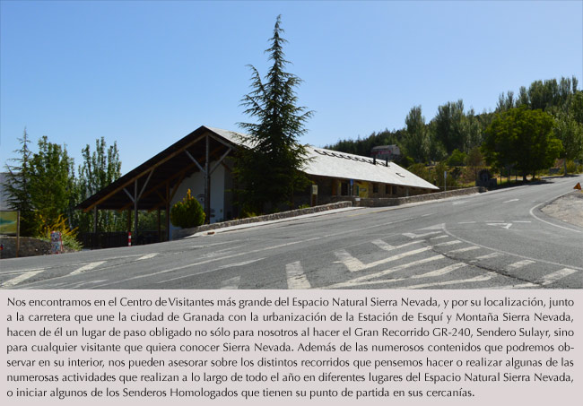 Lugar de interés de Sierra Nevaada: Centro de Visitantes El Dornajo