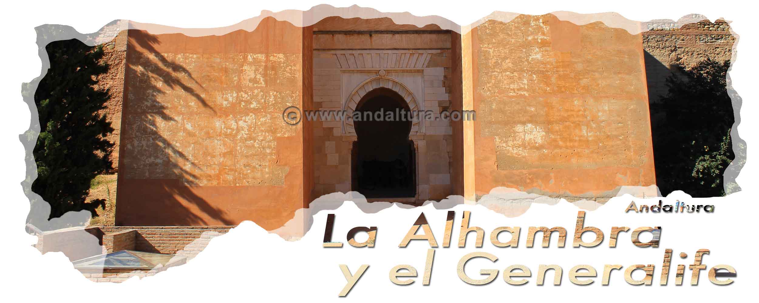 Portada Exterior de la Puerta de los Siete Suelos - Cabecera Vistas de la Alhambra desde el Mirador de San Cristóbal